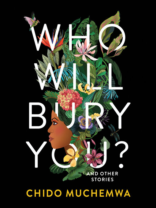 Title details for Who Will Bury You? by Chido Muchemwa - Available